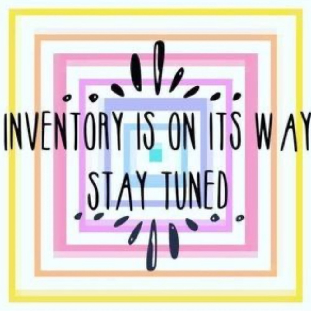 NEW INVENTORY COMING SOON